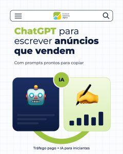 Como Usar o ChatGPT para Escrever Anúncios que Vendem (Com Prompts Prontos)